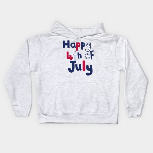 Happy 4th of July Kids Hoodie by ellenhenryart